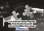 Cara Anthropic Mendorong Anak Muda Amerika Kuasai AI: Inovasi Pendidikan Masa Depan
